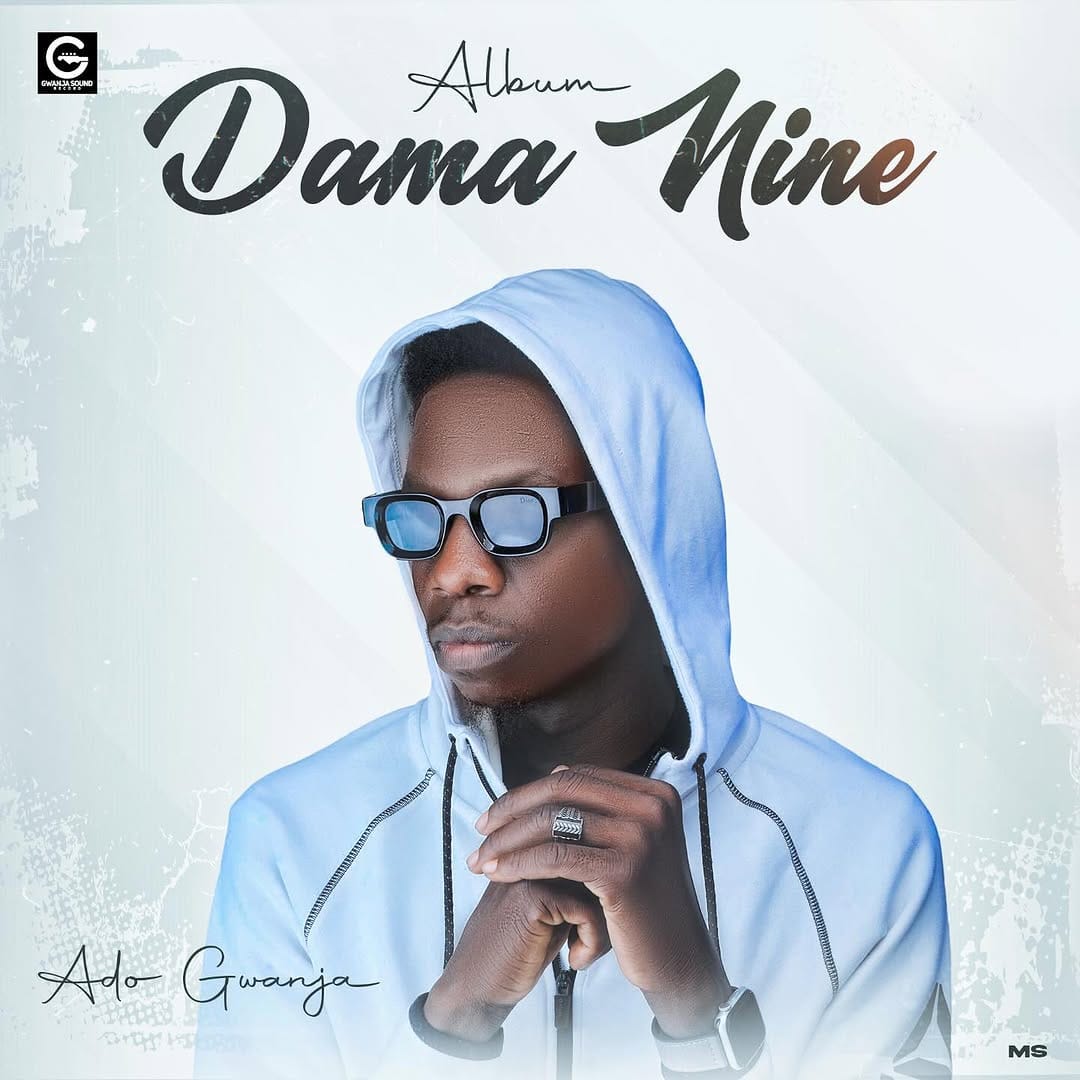 Ado Gwanja - Dama Nine EP
