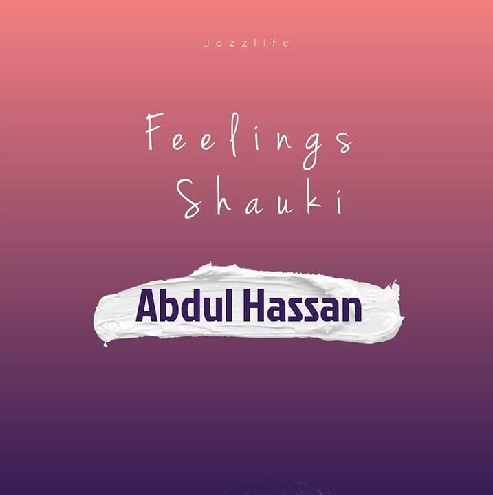 Abdul Hassan - Feelings Shauki EP