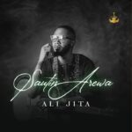 Ali Jita - Sautin Arewa Ep 2025