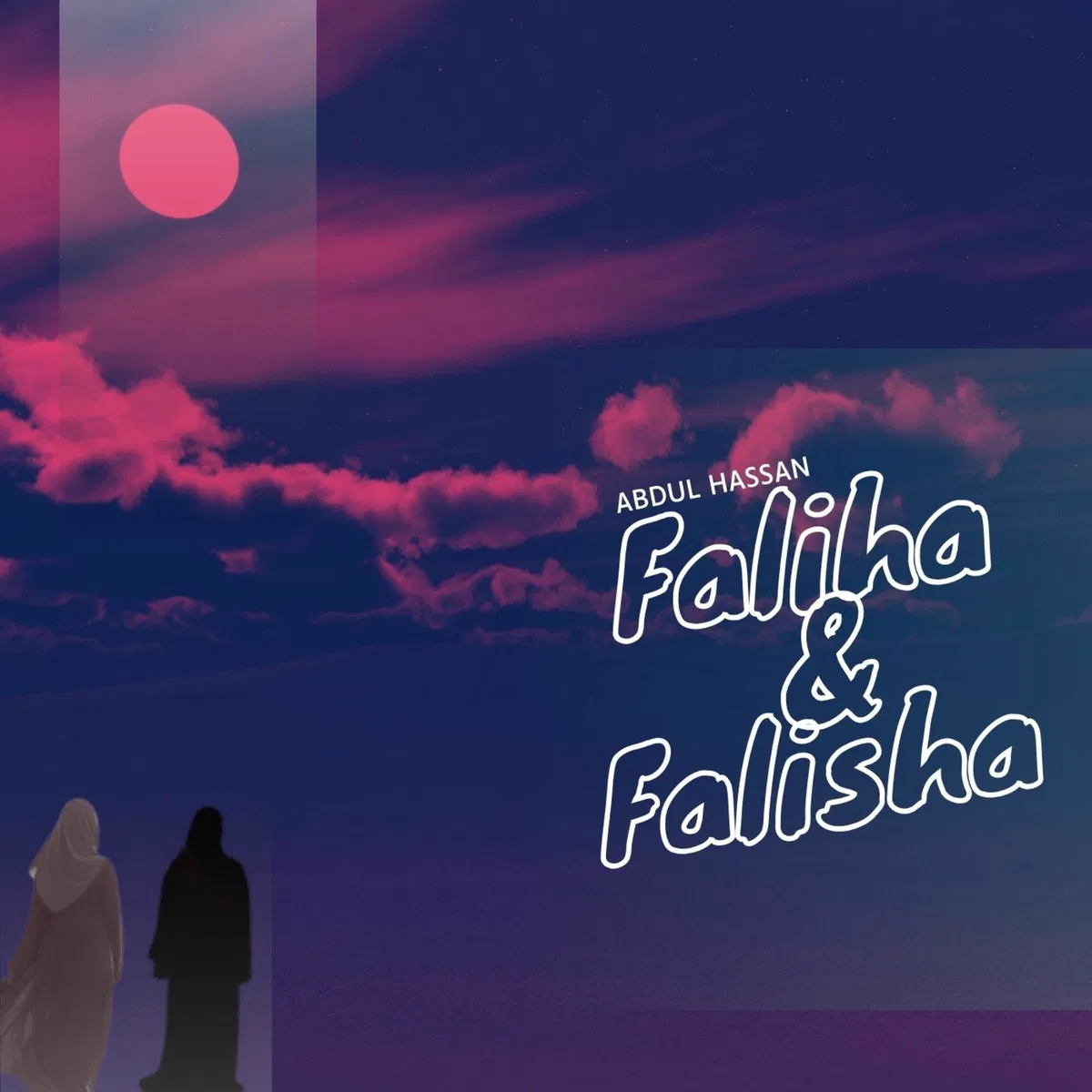 Abdul Hassan – Faliha & Falisha