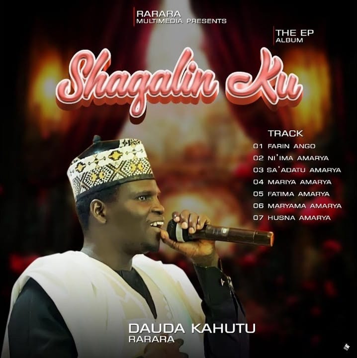 Dauda Kahutu Rarara - Shagalin Ku EP