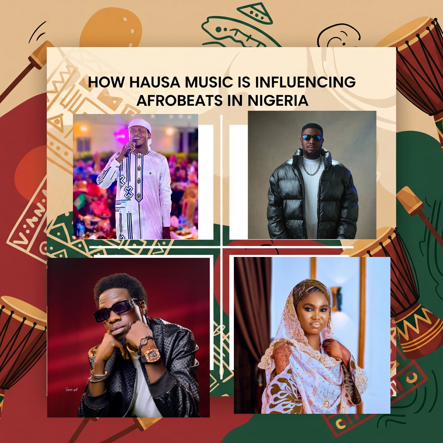 How Hausa Music is Influencing Afrobeats in Nigeria How Hausa Music is Influencing Afrobeats in Nigeria
