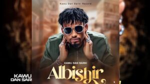 MUSIC: Kawu Dan Sarki – Albishir