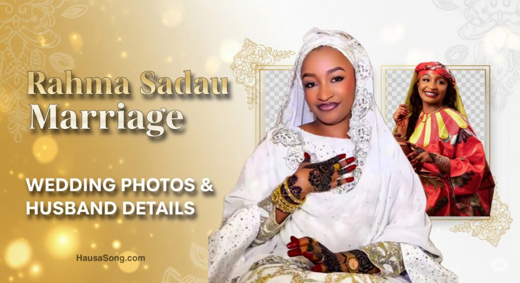 Rahma Sadau Marriage & Husband Details