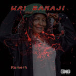 Rumerh – Wai Banaji