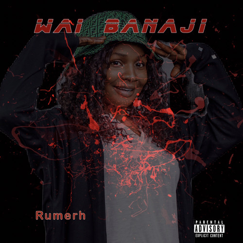 Rumerh – Wai Banaji