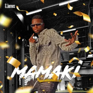 MUSIC: S.james – Mamaki