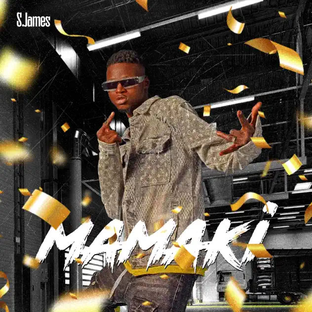 S.james – Mamaki MUSIC: S.james – Mamaki