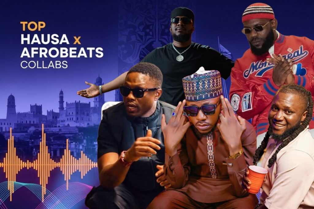 Top Hausa Artists Who Collaborated with Southern Afrobeats Stars