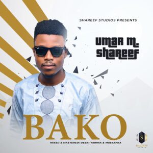 ALBUM: Umar M Shareef – Bako EP